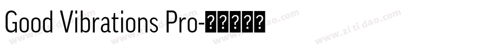Good Vibrations Pro字体转换